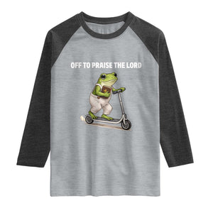 Funny Christian Frog Raglan Shirt Off To Praise The Lord TS10 Heather Gray Heather Charcoal Print Your Wear