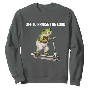 Funny Christian Frog Sweatshirt Off To Praise The Lord TS10 Dark Heather Print Your Wear