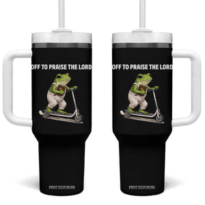 Funny Christian Frog Tumbler With Handle Off To Praise The Lord TS10 One Size: 40 oz Black Print Your Wear
