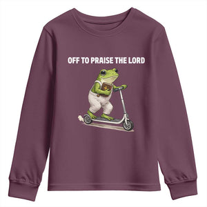 Funny Christian Frog Youth Sweatshirt Off To Praise The Lord TS10 Maroon Print Your Wear