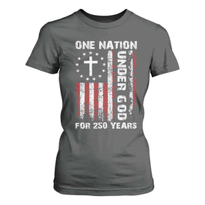 250 Years Anniversary T Shirt For Women 250th Independence Day Freedom One Nation Under God US Flag TS10 Dark Heather Print Your Wear