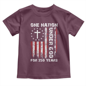 250 Years Anniversary Toddler T Shirt 250th Independence Day Freedom One Nation Under God US Flag TS10 Maroon Print Your Wear