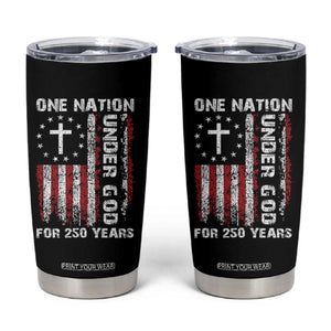 250 Years Anniversary Tumbler Cup 250th Independence Day Freedom One Nation Under God US Flag TS10 Black Print Your Wear