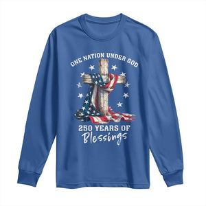 250th Anniversary USA Long Sleeve Shirt One Nation Under God US 250 Flag Cross 4th Of July TS10 Royal Blue Print Your Wear