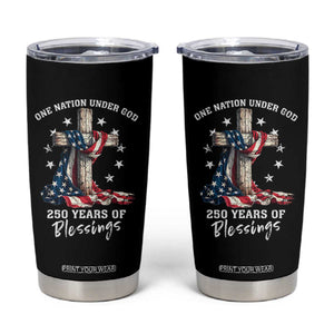 250th Anniversary USA Tumbler Cup One Nation Under God US 250 Flag Cross 4th Of July TS10 Black Print Your Wear