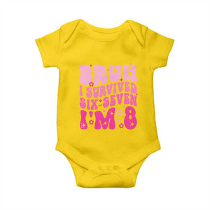 8th Birthday Girls Baby Onesie Bruh I Survived 67 Im 8 Year Old Six Seven TS10 Daisy Print Your Wear