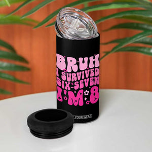 8th Birthday Girls 4 in 1 Can Cooler Tumbler Bruh I Survived 67 Im 8 Year Old Six Seven TS10 Print Your Wear