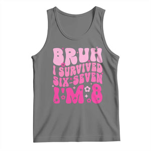 8th Birthday Girls Tank Top Bruh I Survived 67 Im 8 Year Old Six Seven TS10 Black Heather Print Your Wear