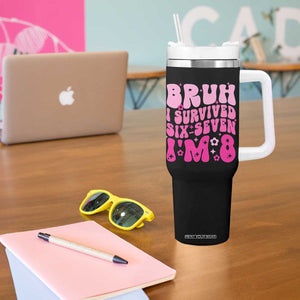 8th Birthday Girls Tumbler With Handle Bruh I Survived 67 Im 8 Year Old Six Seven TS10 Print Your Wear