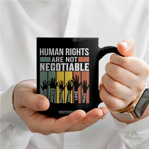 Human Rights Coffee Mug Are Not Negotiable Retro Equality Statement TS10 Print Your Wear