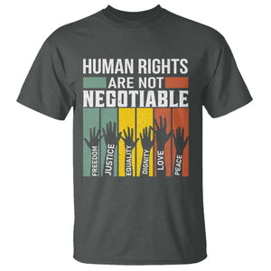 Human Rights T Shirt Are Not Negotiable Retro Equality Statement TS10 Dark Heather Print Your Wear