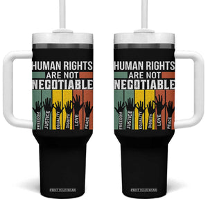 Human Rights Tumbler With Handle Are Not Negotiable Retro Equality Statement TS10 One Size: 40 oz Black Print Your Wear