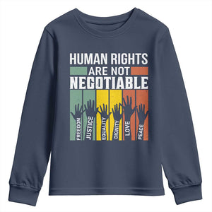 Human Rights Youth Sweatshirt Are Not Negotiable Retro Equality Statement TS10 Navy Print Your Wear