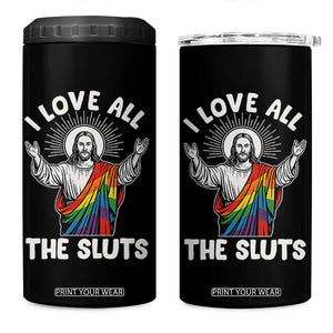 LGBTQ Jesus 4 in 1 Can Cooler Tumbler I Love All The Sluts TS10 One Size: 16 oz Black Print Your Wear