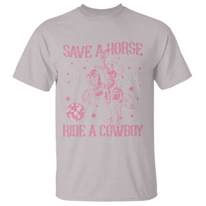 Save a Horse Ride A Cowboy T Shirt Funny Cowgirl Western Style TS10 Ice Gray Print Your Wear