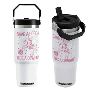 Save a Horse Ride A Cowboy Flip Straw Tumbler Funny Cowgirl Western Style TS10 One Size: 30 oz White Print Your Wear
