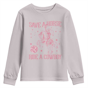 Save a Horse Ride A Cowboy Youth Sweatshirt Funny Cowgirl Western Style TS10 Ice Gray Print Your Wear