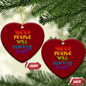 Queer Pride Ceramic Ornament Queer People Will Always Exist LGBTQIA Gay Ally TS10 Print Your Wear