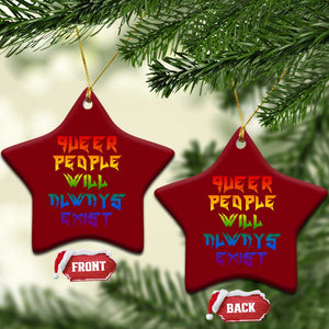 Queer Pride Ceramic Ornament Queer People Will Always Exist LGBTQIA Gay Ally TS10 Print Your Wear