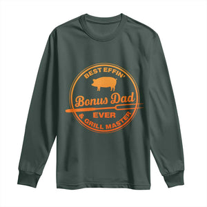 Best Effin Bonus Dad Ever And Grill Master Long Sleeve Shirt Step Dad Fathers Day Gift Cooking Grilling BBQ Chef TS10 Dark Forest Green Print Your Wear