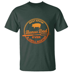 Best Effin Bonus Dad Ever And Grill Master T Shirt Step Dad Fathers Day Gift Cooking Grilling BBQ Chef TS10 Dark Forest Green Print Your Wear
