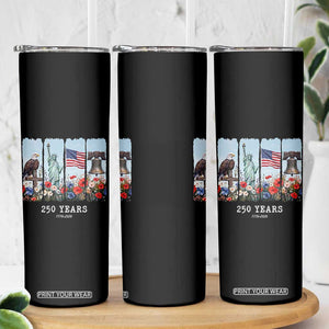 250 Years American 1776 2026 Skinny Tumbler 250th 4th July Independence Day Eagle Statue of Liberty Flag