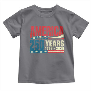 250th Anniversary USA Toddler T Shirt Retro 250 Years American 1776 2026 US Flag