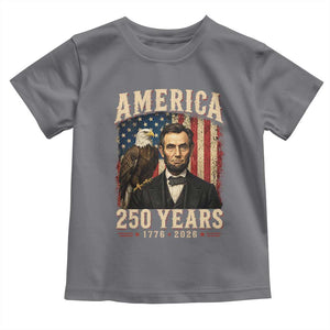 America 250 Years Abraham Lincoln Toddler T Shirt Retro Eagle 250th Anniversary USA Flag 1776 2026