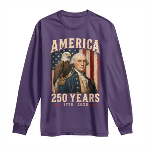 America 250 Years George Washington Long Sleeve Shirt Retro Eagle 250th Anniversary USA Flag 1776 2026