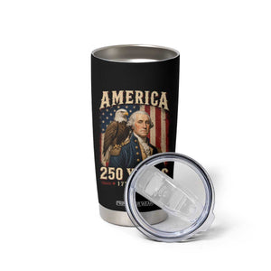 America 250 Years George Washington Tumbler Cup Retro Eagle 250th Anniversary USA Flag 1776 2026
