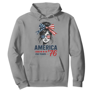 America 250 Years Hoodie 250th Anniversary USA Patriotic Girl Messy Bun 1776 2026