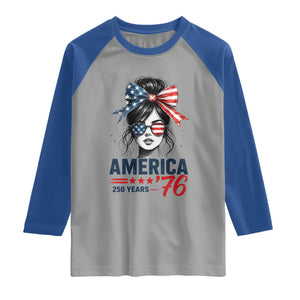 America 250 Years Raglan Shirt 250th Anniversary USA Patriotic Girl Messy Bun 1776 2026