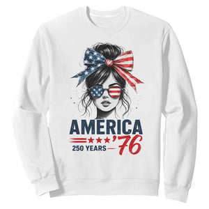 America 250 Years Sweatshirt 250th Anniversary USA Patriotic Girl Messy Bun 1776 2026
