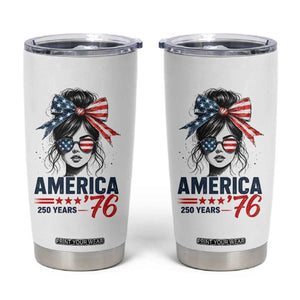 America 250 Years Tumbler Cup 250th Anniversary USA Patriotic Girl Messy Bun 1776 2026