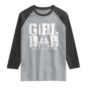 Girl Dad Raglan Shirt Vintage Her First Line Of Defense Gun Lovers Fathers Day