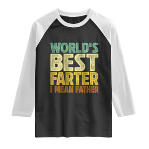 Retro World's Best Farter I Mean Father Raglan Shirt Gag Gift Birthday Husband Dad Fathers Day