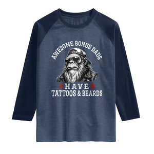 Funny Bigfoot Stepdad Raglan Shirt Awesome Bonus Dads Have Tattoos And Beards TS10 Heather Denim Navy Print Your Wear