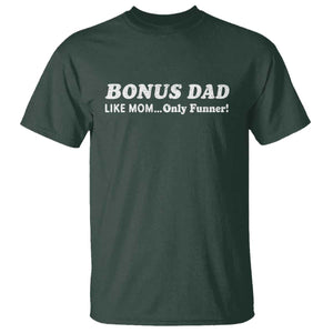 Funny Stepdad T Shirt Bonus Dad Like Mom Only Funner Fathers Day