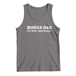Funny Stepdad Tank Top Bonus Dad Like Mom Only Funner Fathers Day
