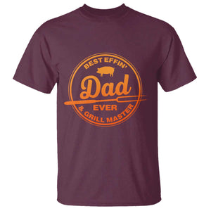 Best Effin Dad Ever And Grill Master T Shirt Funny Grilling BBQ Sarcastic