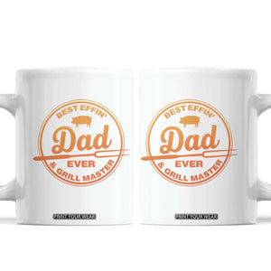 Best Effin Dad Ever And Grill Master Coffee Mug Funny Grilling BBQ Sarcastic