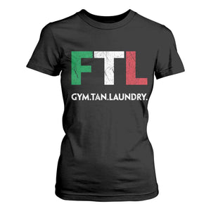 Gym Tan Laundry GTL Italian Flag T Shirt For Women TS10 Black Print Your Wear