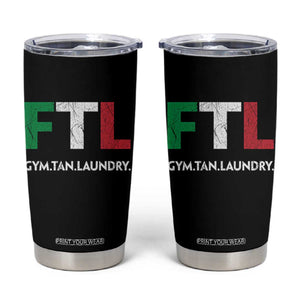 Gym Tan Laundry GTL Italian Flag Tumbler Cup TS10 Black Print Your Wear