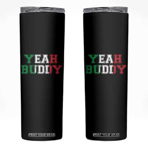 Yeah Buddy Italian Flag Skinny Tumbler Vintage Retro TS10 Black Print Your Wear