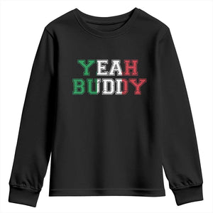 Yeah Buddy Italian Flag Youth Sweatshirt Vintage Retro TS10 Black Print Your Wear