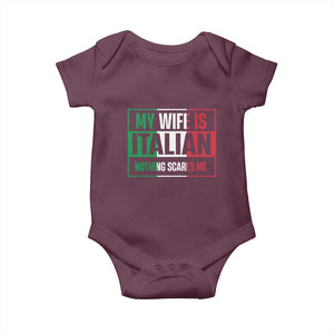 My Wife is Italian Nothing Scares Me Baby Onesie Funny Husband Italia Flag TS10 Maroon Print Your Wear