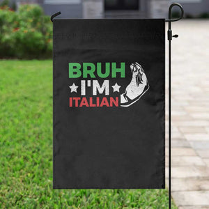 Bruh Im Italian Garden Flag Italy Flag Italian Festival Funny Italian TS10 Print Your Wear