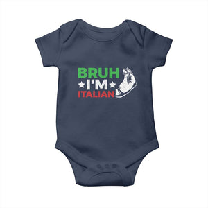 Bruh Im Italian Baby Onesie Italy Flag Italian Festival Funny Italian TS10 Navy Print Your Wear