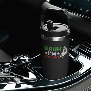 Bruh Im Italian Flip Straw Tumbler Italy Flag Italian Festival Funny Italian TS10 Print Your Wear