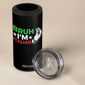 Bruh Im Italian 4 in 1 Can Cooler Tumbler Italy Flag Italian Festival Funny Italian TS10 Print Your Wear